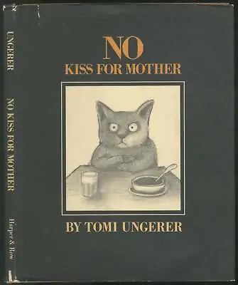 Tomi UNGERER / No Kiss For Mother 1st Edition 1973 • $30