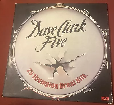 Dave Clark Five 25 Thumping Great Hits 12  Vintage Vinyl LP Record Free P&P!!! • £6.49