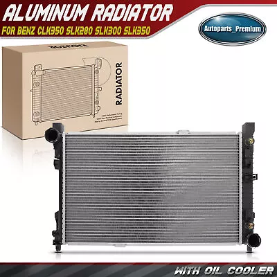 Radiator With Oil Cooler For Mercedes-Benz CLK350 SLK280 SLK300 SLK350 CLK55 AMG • $119.99