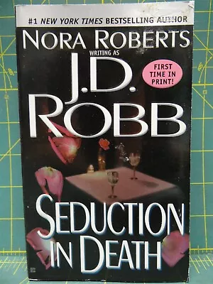 Seduction In Death J.D. Robb In Death Book 13 Romantic Suspense Novel Paperback • $8.24