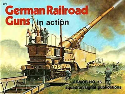German Railroad Guns In Action - A... By Engelmann Joachim Paperback / Softback • $11.87