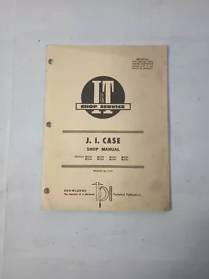 I&T Shop Service SHOP MANUAL J. I. Case C-37 2090 2594 G7022 • $30