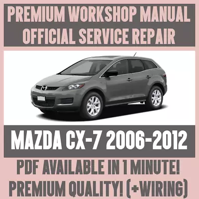 WORKSHOP MANUAL SERVICE & REPAIR GUIDE For MAZDA CX7 2006-2012 +WIRING • $15.48