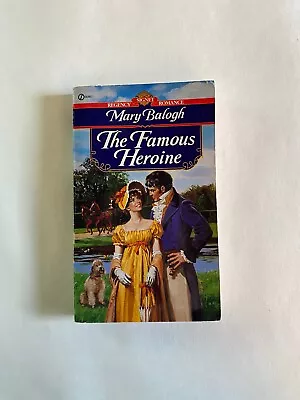 THE FAMOUS HEROINE By MARY BALOGH 1st Print Signet Regency Historical Romance • $9.99