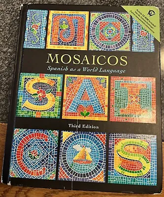 Mosaicos : Spanish As A World Language By Paloma E. Lapuerta Carmen Lujàn... • $5