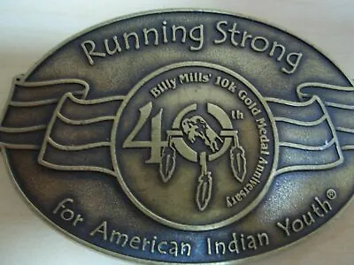 Belt Buckle - Running Strong For American Indian Youth - Billy Mills - Excellent • $9.95