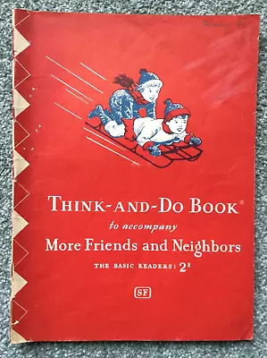 Think And Do Book To Accompany More Friends And Neighbors (1946) 2-2 • $25