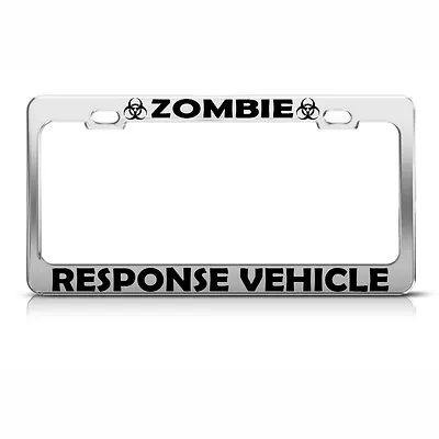 Metal License Plate Frame Zombie Response Team Car Accessories Chrome • $17.99