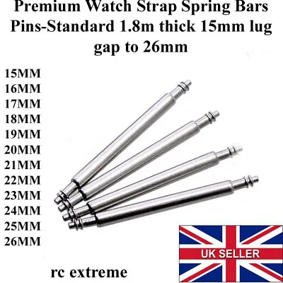 Premium Watch Strap Spring Bars Pins-Standard 1.8m Thick 15mm Lug Gap To 26mm • £2.75