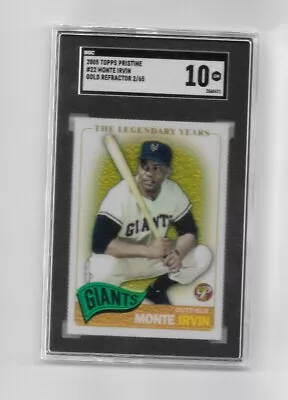 2005 TOPPS PRISTINE  Giants Monte Irvin  #22 Gold Refractor 2/65 Sgc  10  • $299.99