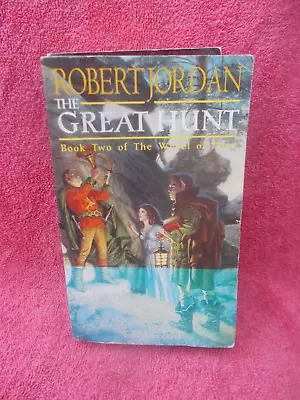 The Great Hunt(book 2 Of The Wheel Of Time)robert Jordan  P/b • $7.95