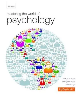 Mastering The World Of Psychology By Ellen Green Wood Samuel E. Wood • $21