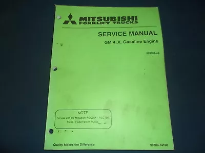 Mitsubishi Gm 4.3l Gas Engine For Forklift Service Shop Repair Workshop Manual • $49.99