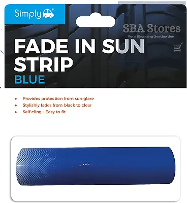 Simply FAD02 Car Windscreen Fade Strip Provides Protection From Sun Glare Self • £6.77