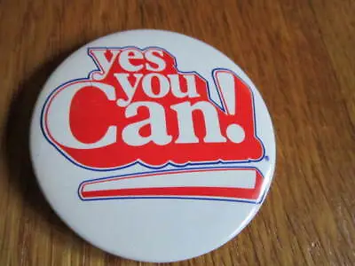 YES YOU CAN! Vintage Advertising Button Pin Pinback FREE SHIP • $12.95