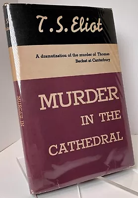 Murder In The Cathedral T. S. Eliot 1935 HCDJ In Mylar - FINE • $77