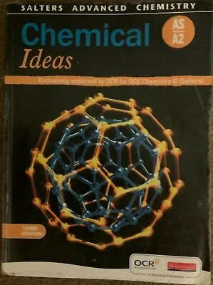 OCR SALTERS ADVANCED CHEMISTRY  CHEMICAL IDEAS Third Edition AS A2 9780435631499 • £2