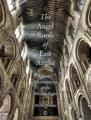 The Angel Roofs Of East Anglia Angel Roofs Of East • £19.82