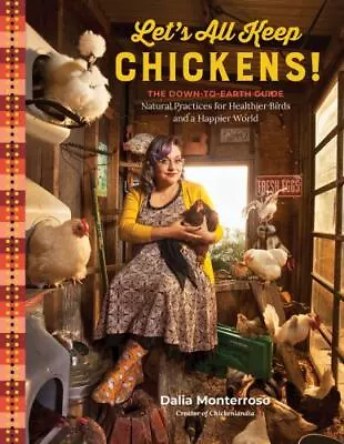 Let's All Keep Chickens!: The Down-to • $8.51