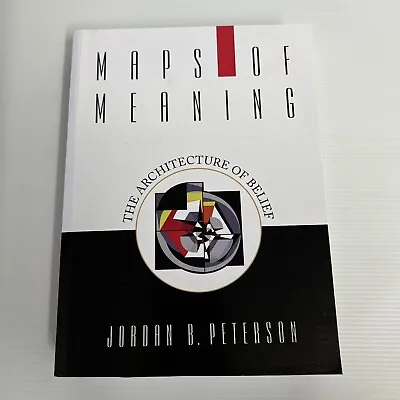 Maps Of Meaning: The Architecture Of Belief By Jordan B. Peterson ~PB Philosophy • $45