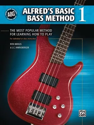 Alfred's Basic Bass Method Bk 1: The Most Popular Method For Learning How To Pl • $11.99