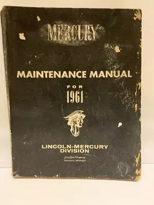 Vintage ORIGINAL MERCURY 1961 Passenger Car Maintenance Manual Lincoln-Mercury • $29.47