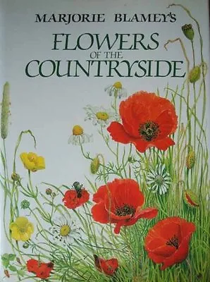 Flowers Of The Countryside By Marjorie Blamey Philip Blamey • £3.50