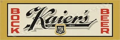 Kaier's Bock Beer 6  X 18  Metal Sign • $19.99