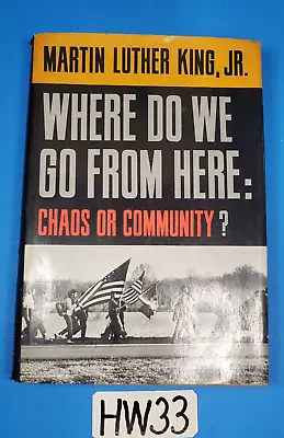 Martin Luther King Jr. Where Do We Go From Here Chaos Or Community 1st Edition • $124