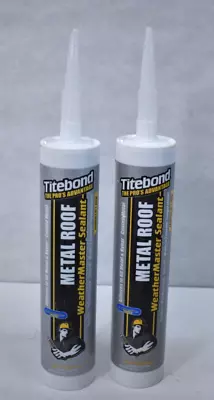 Lot Of 2 TiteBond Metal Roof WeatherMaster Sealant 9.5oz Cartridges 62401 • $23.99