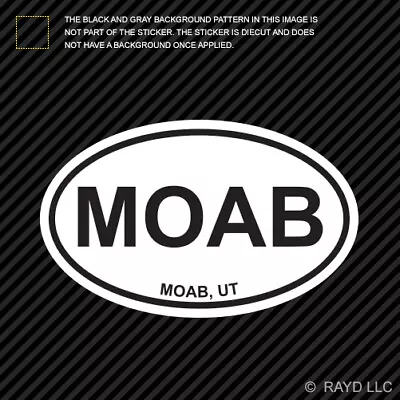 Oval MOAB Utah Sticker Die Cut Vinyl Moab Euro Oval Ut • $4.96