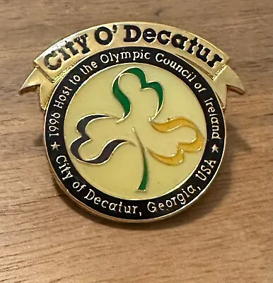 Atlanta 1996 City Of Decatur Hosts To Ireland NOC Olympic Pin • $4