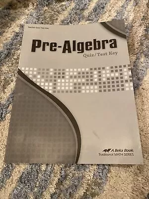 A Beka  Pre-Algebra Quiz/Test Key Third Edition • $7.99