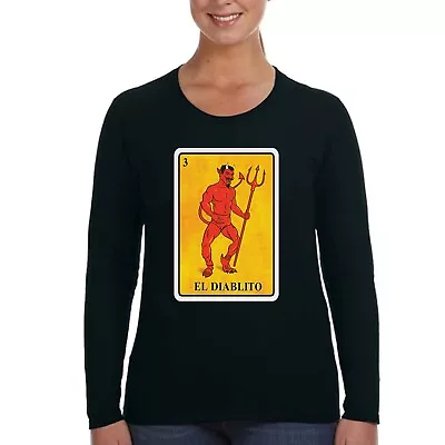 Women's El Diablito Long Sleeve T-Shirt Loteria Devil Mexican Heritage Shirt • $22.49