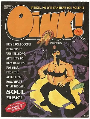 Oink Comic #55 196th March 1988  In Hell No-one Can Hear You Squeal  CombinedP&P • £3.25