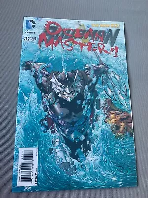 Aquaman #23.2 Ocean Master #1 - 3D Lenticular Cover - DC Comics - 2013 B85 • $9.99