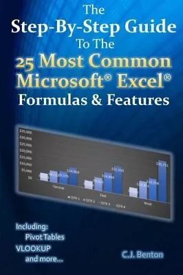 The Step-By-Step Guide To The 25 Most Common Microsoft Excel For • £5.68