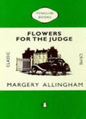 Flowers For The Judge (Classic Crime)Margery Allingham • £6.73