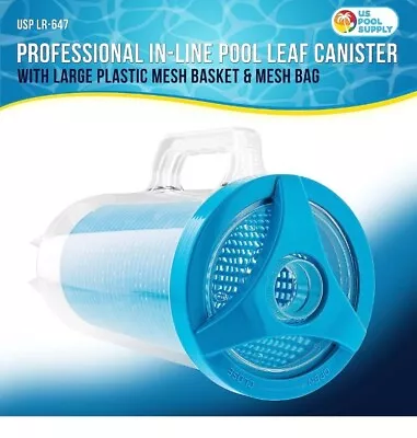 U.S. Pool Supply Professional Inline Pool Leaf Canister With Large Plastic Mesh • $28