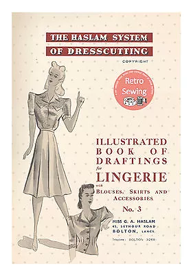 The Haslam System Of Dresscutting - Lingerie No. 3 - 1940's Wartime  • £13.99