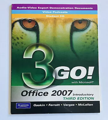 GO! With Microsoft Office 2007 Introductory (3rd Edition) By Shelley Gaskin 00 • $13.88