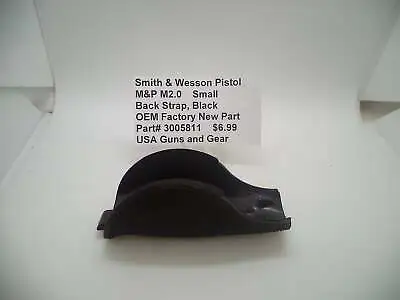 3005811 Smith & Wesson Pistol M&P M2.0 Small Back Strap Black Factory New Part • $6.99