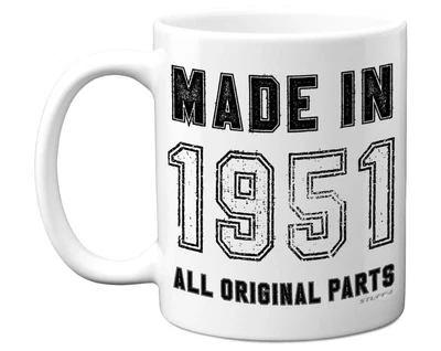 70th Birthday Gifts Women Men Made In 1951 Mug Funny Perfect Present Women Men • £16.95
