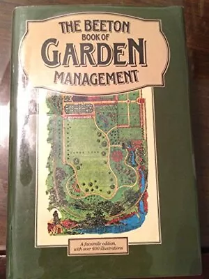 The Beeton Book Of Garden Management By Mrs Beeton Hardback Book The Fast Free • $11.98