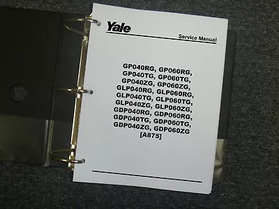 Yale GLP040TG GLP060TG GLP040ZG Forklift Shop Service Repair Manual A875 • $114.59