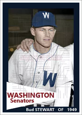 Bud Stewart - 1949 Washington Senators - 2.5 X 3.5 Custom Card (blank Back) • $3.50