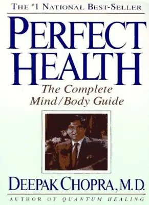 Perfect Health: The Complete Mind/Body Guide By Deepak Chopra Stephen Van Damm • £3.50