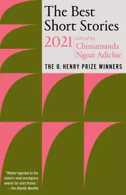 The Best Short Stories 2021: The O Henry Prize Winners (The O Henry Pri - GOOD • $5.71