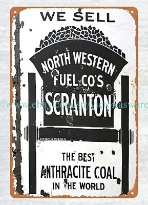 1910s Anthracite Coal Norwestern Fuel Scranton PA Metal Tin Sign Collectible • $18.95