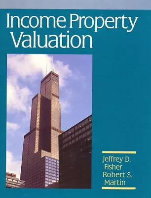 Income Property Valuation Hardcover Robert S. Fisher Jeffrey D. • $8.16